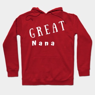 GREAT Nana Hoodie